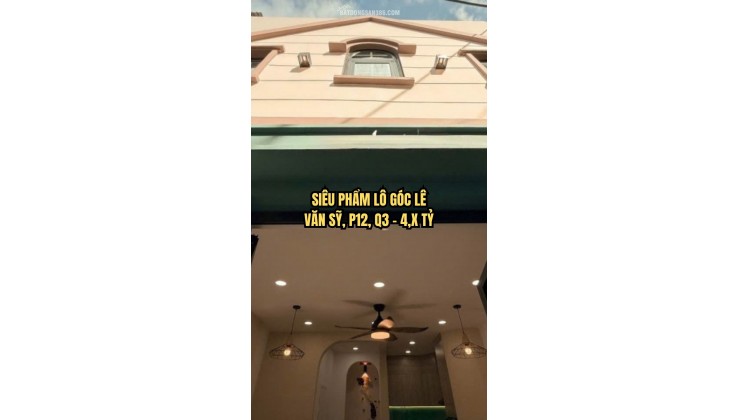  SIÊU PHẨM LÔ GÓC LÊ VĂN SỸ, P12, Q3 – 4,X TỶ, FULL NỘI THẤT
